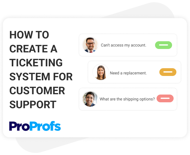 Ticketing System Powered by ProProfs AI